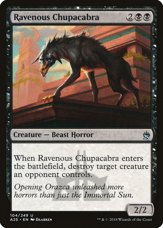 Ravenous Chupacabra [A25 - 104]