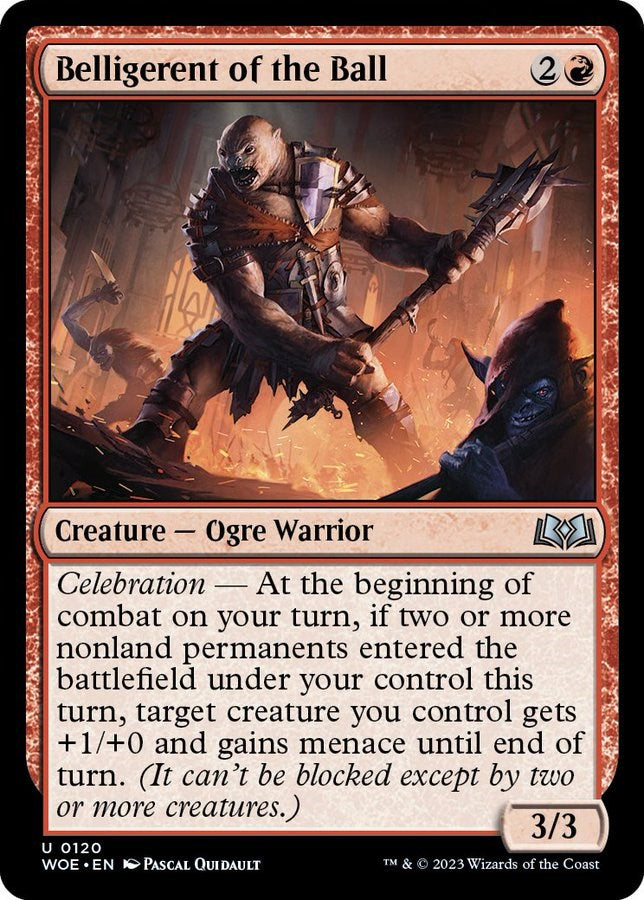 Belligerent of the Ball [WOE - 120]