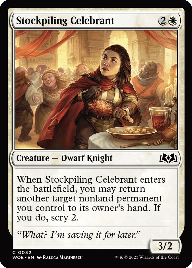 Stockpiling Celebrant [WOE - 32]