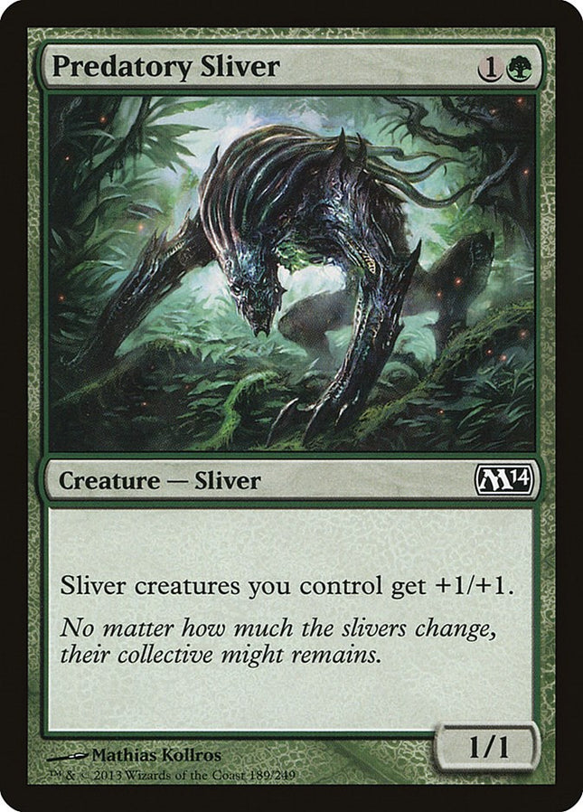 Predatory Sliver [M14 - 189]